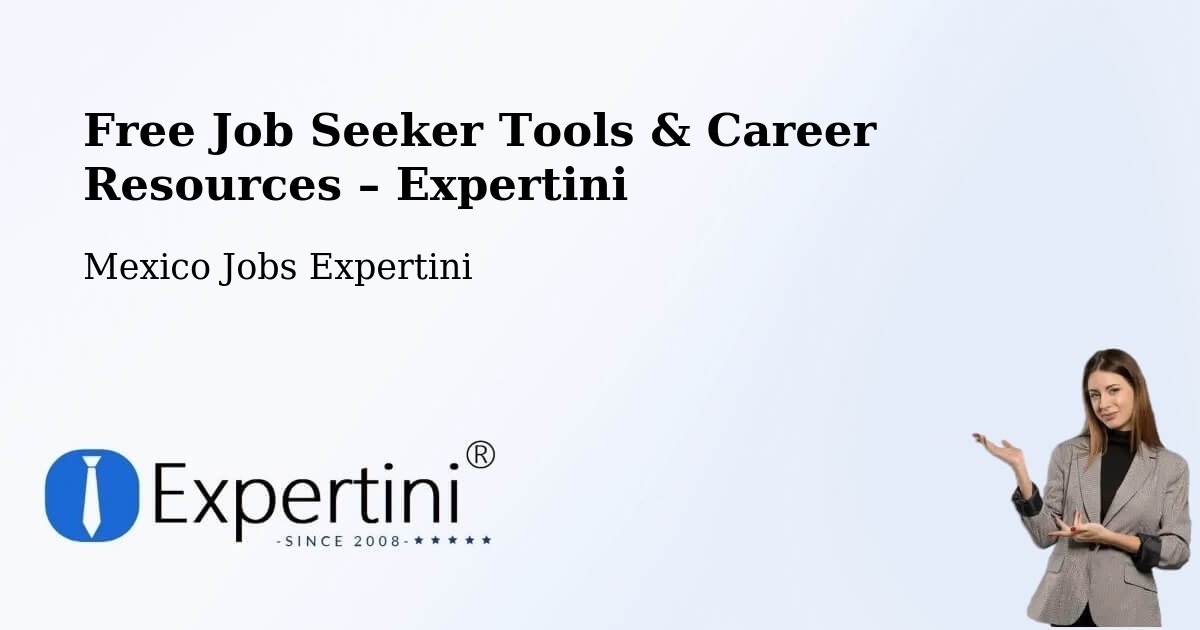 Free Job Seeker Tools & Career Resources – Torreón - Torreón, Mexico Jobs Expertini