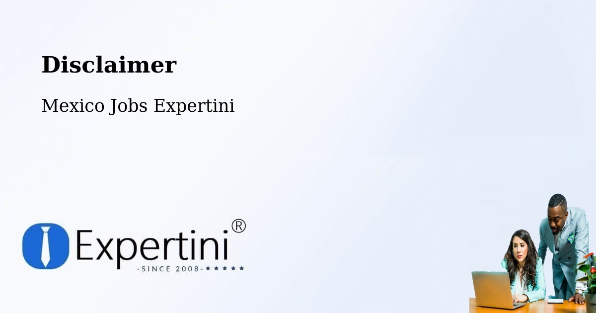 Disclaimer – Torreón - Mexico Jobs Expertini