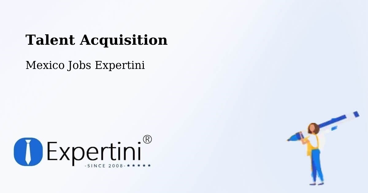 Post Jobs & Find Candidates in Torreón – Talent Acquisition Solutions - Mexico Jobs Expertini